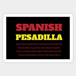 Spanish pesadilla haber design Magnet